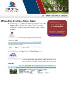 Office Admin: Creating an Archive Report  From the log in page of Document Storage or the link from within NTREIS Listings go to Document Storage. You will be on the ‘Home’ page. From this page search and click on