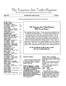 The Tennessee Jury Verdict Reporter The Most Current and Complete Summary of Tennessee Jury Verdicts April, 2006 Statewide Jury Verdict Coverage