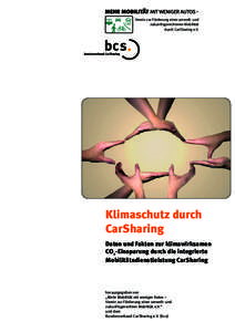 Verein zur Förderung einer umwelt- und zukunftsgerechteren Mobilität durch CarSharing e.V. Hausmannstraße 9-1o[removed]Hannover Telefon[removed]