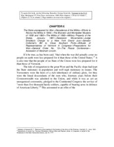To quote this book, use the following: Benedict, George Grenville. Vermont in the Civil War. Burlington VT: Free Press Association, 1888 (Note chapters 1-20 are in volume 1, chaptersin volume 2. Page numbers are t