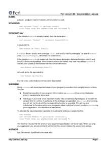 Perl versiondocumentation - autouse  NAME autouse - postpone load of modules until a function is used  SYNOPSIS