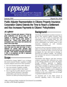 January[removed]Report No[removed]Public Adjuster Representation in Citizens Property Insurance Corporation Claims Extends the Time to Reach a Settlement