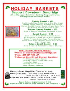 HOLIDAY BASKETS Support Downtown Dandridge (All profits support Main Street Dandridge Programs/Initiatives including Historic Streetscape Project)  Savory Basket - $25