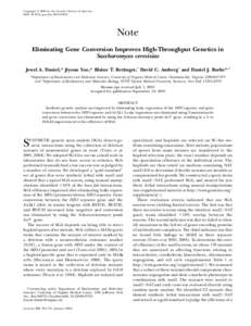 Copyright Ó 2006 by the Genetics Society of America DOI: [removed]genetics[removed]Note Eliminating Gene Conversion Improves High-Throughput Genetics in Saccharomyces cerevisiae