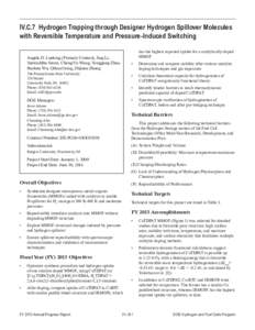 IV.C.7 Hydrogen Trapping through Designer Hydrogen Spillover Molecules with Reversible Temperature and Pressure-Induced Switching has the highest reported uptake for a catalytically-doped MMOF  Angela D. Lueking (Primary