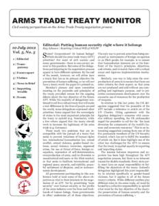 ARMS TRADE TREATY MONITOR Civil society perspectives on the Arms Trade Treaty negotiation process 10 July 2012 Vol. 5, No. 5 1 | Editorial