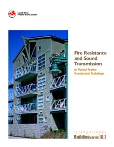 Fire Resistance and Sound Transmission in Wood-Frame Residential Buildings