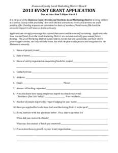 Alamosa County Local Marketing District Board[removed]EVENT GRANT APPLICATION Due no later than 5:00pm March 1 It is the goal of the Alamosa County Events and Facilities Local Marketing District to bring visitors to Alamos