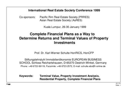 International Real Estate Society Conference 1999 Co-sponsors: Pacific Rim Real Estate Society (PRRES) Asian Real Estate Society (AsRES) Kuala Lumpur, 26-30 January 1999