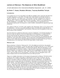 Letters of Rennyo: The Essence of Shin Buddhism (A talk delivered at the International Buddhist Association, Jan. 31, 2009) by Daien T. Haseo, Resident Minister, Touzenji Buddhist Temple Introduction It is a great honor 
