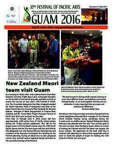 Newsletter #3 • March 2015 Håfa Iyo-ta, Håfa Guinahå-ta, Håfa Ta Påtte - Dinanña Sunidu Siha Giya Pasifiku What We Own, What We Have, What We Share - United Voices of the Pacific May 22 - June 4, 2016 • www.gua