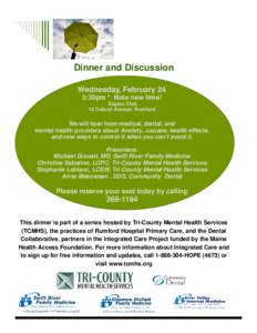 Dinner and Discussion Wednesday, February 24 5:30pm * Note new time! Eagles Club 13 Oxford Avenue, Rumford