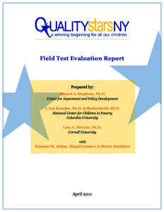 Field Test Evaluation Report  Prepared by: Samuel A. Stephens, Ph.D. Center for Assessment and Policy Development J. Lee Kreader, Ph.D. & Sheila Smith, Ph.D.