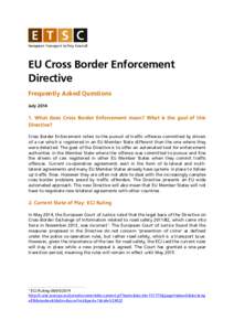 EU Cross Border Enforcement Directive Frequently Asked Questions July[removed]What does Cross Border Enforcement mean? What is the goal of this