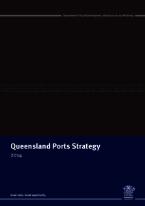 Government of Queensland / Queensland / Port of Gladstone / Cairns / Port of Brisbane / Great Barrier Reef Marine Park / Townsville / Brisbane / Economy of Queensland / Geography of Australia / Geography of Oceania / States and territories of Australia