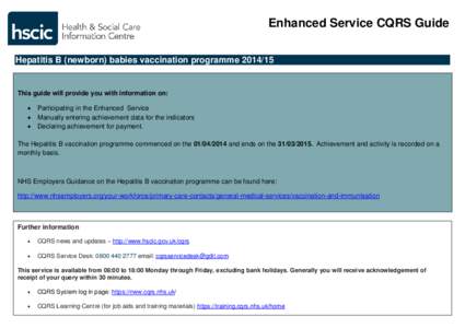 Enhanced Service CQRS Guide Hepatitis B (newborn) babies vaccination programme[removed]This guide will provide you with information on:  