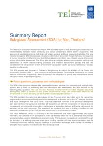 Summary Report Sub-global Assessment (SGA) for Nan, Thailand The Millennium Ecosystem Assessment Report (MA) issued its report in 2005 describing the relationship and interconnectivity between human wellbeing and various