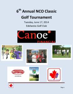 th  6 Annual NCO Classic Golf Tournament Tuesday, June 17, 2014 Edelweiss Golf Club