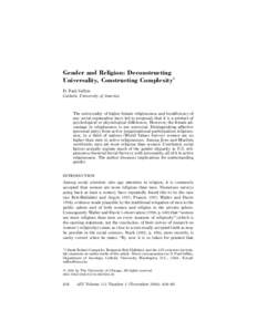 Gender and Religion: Deconstructing Universality, Constructing Complexity1 D. Paul Sullins Catholic University of America  The universality of higher female religiousness and insufficiency of