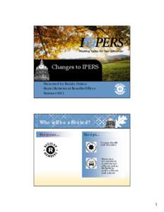 Microsoft PowerPoint - IPERS Law Changes 2011