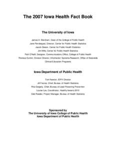 Public health / Health policy / Demography / Epidemiology / Rural health / Infant mortality / Health care system / Epidemiology of cancer / Iowa City /  Iowa / Health / Medicine / Health economics