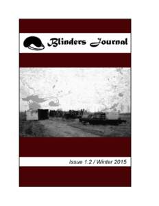 A Journal of the Creative Arts Winter 2015 Volume 1.2 BLINDERS LITERARY JOURNAL Founding Editor