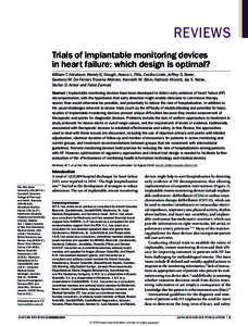 REVIEWS Trials of implantable monitoring devices in heart failure: which design is optimal? William T. Abraham, Wendy G. Stough, Ileana L. Piña, Cecilia Linde, Jeffrey S. Borer, Gaetano M. De Ferrari, Roxana Mehran,