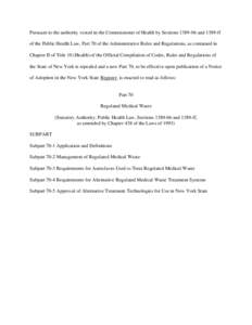 Pursuant to the authority vested in the Commissioner of Health by Sections 1389-bb and 1389-ff of the Public Health Law, Part 70 of the Administrative Rules and Regulations, as contained in Chapter II of Title 10 (Health