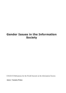 Gender Issues in the Information Society UNESCO Publications for the World Summit on the Information Society Autor: Natasha Primo