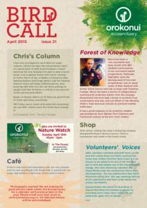 April 2015	  Issue 21 Chris’s Column I feel very privileged to work here for many