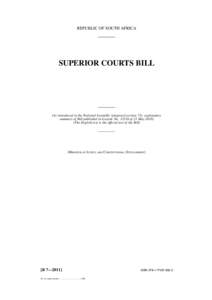 REPUBLIC OF SOUTH AFRICA  SUPERIOR COURTS BILL (As introduced in the National Assembly (proposed section 75); explanatory summary of Bill published in Gazette No[removed]of 21 May 2010)