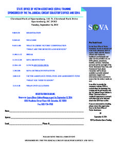 STATE OFFICE OF VICTIM ASSISTANCE (SOVA) TRAINING SPONSORED BY THE 7th JUDICIAL CIRCUIT SOLICITOR’S OFFICE AND SOVA Cleveland Park of Spartanburg, 141 N. Cleveland Park Drive Spartanburg, SC[removed]Tuesday, September 16