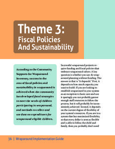 Theme 3:  Fiscal Policies And Sustainability  According to the Community