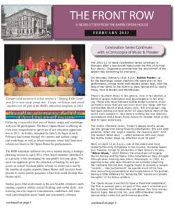THE FRONT ROW A NEWSLETTER FROM THE BARRE OPERA HOUSE FEBRUARY 2013 Celebration Series Continues with a Cornucopia of Music & Theater
