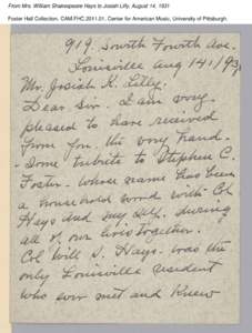 From Mrs. William Shakespeare Hays to Josiah Lilly, August 14, 1931 Foster Hall Collection, CAM.FHC[removed], Center for American Music, University of Pittsburgh. From Mrs. William Shakespeare Hays to Josiah Lilly, Augus