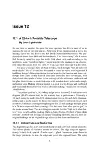 Issue[removed]A 22-Inch Portable Telescope By John Lightholder At one time or another the quest for more aperture has driven most of us to increase the size of our instruments. At the time I was planning such a move, the