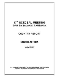 17th SCECSAL MEETING DAR ES SALAAM, TANZANIA COUNTRY REPORT  SOUTH AFRICA