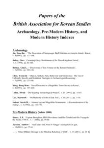 Papers of the British Association for Korean Studies Archaeology, Pre-Modern History, and Modern History Indexes Archaeology An, Deog-Im - ‘The Excavation of Songgungni Shell Middens on Anmyŏn Island, Korea’,