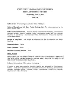 UNION COUNTY IMPROVEMENT AUTHORITY REGULAR MEETING MINUTES Wednesday, June 4, 2014 5:00 PM  Call to Order. The meeting was called to Order at 5:05 p.m.