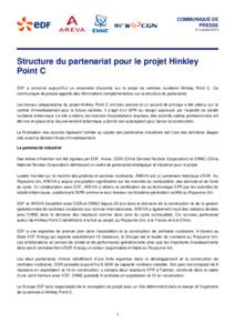 COMMUNIQUÉ DE PRESSE 21 octobre 2013 Structure du partenariat pour le projet Hinkley Point C