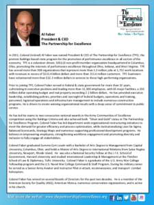 Al Faber President & CEO The Partnership for Excellence In 2011, Colonel (retired) Al Faber was named President & CEO of The Partnership for Excellence (TPE), the premier Baldrige-based state program for the promotion of