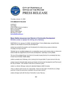 City of Huntsville Office of the Mayor PRESS RELEASE Thursday, January 15, 2009 FOR IMMEDIATE RELEASE