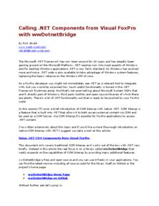 Calling .NET Components from Visual FoxPro with wwDotnetBridge By Rick Strahl www.west-wind.com [removed]