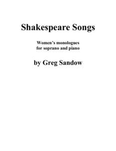 Shakespeare Songs Women’s monologues for soprano and piano by Greg Sandow