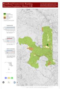 Broadband Connectivity Ranking Maryland Legislative District 44B This map is a visual tool for helping citizens and decision-makers search for solutions to their broadband connectivity problems. Like electricity and tele