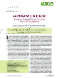 CONFIDENCE BUILDERS Evaluating Seasonal Climate Forecasts from User Perspectives BY  HOLLY C. HARTMANN, THOMAS C. PAGANO, S. SOROOSHIAN,