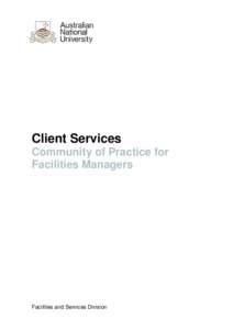 Client Services Community of Practice for Facilities Managers Facilities and Services Division