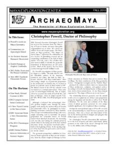 MAYA EXPLORATION CENTER  FALL 2010 A R C H A E O M AYA The Newsletter of Maya Exploration Center