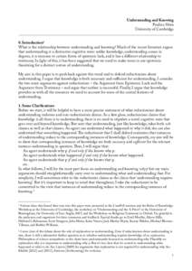 Understanding and Knowing Paulina Sliwa University of Cambridge ________________________________________________________________________________ 0. Introduction1 What is the relationship between understanding and knowing