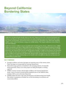 2010 ASSESSMENT Beyond California: Bordering States  Beyond California: Bordering States  California is bordered by the Pacific Ocean to the west, Oregon to the north, to the east by Nevada and
